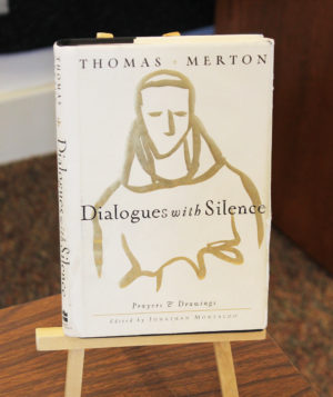 “Dialogues with Silence” was the Merton book Montaldo focused on during the afternoon session.