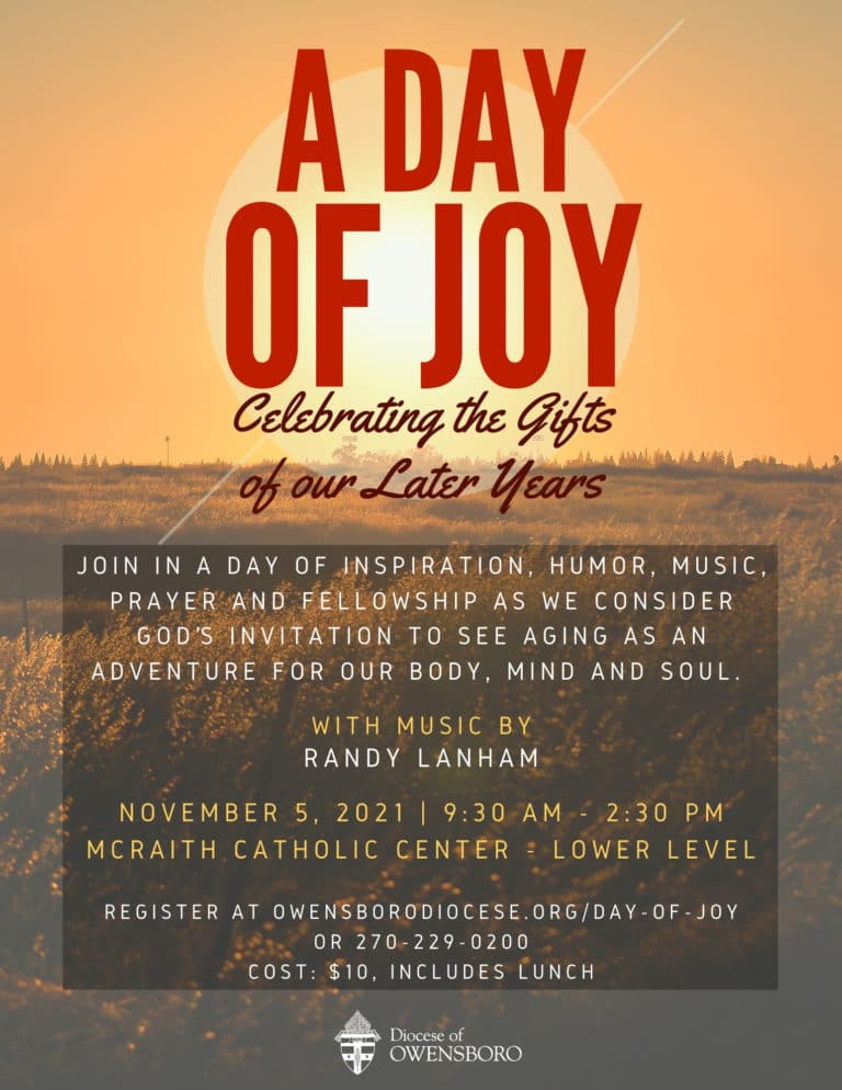A Day of Joy: Celebrating the Gifts of our Later Years @ McRaith Catholic Center (lower level) | Owensboro | Kentucky | United States